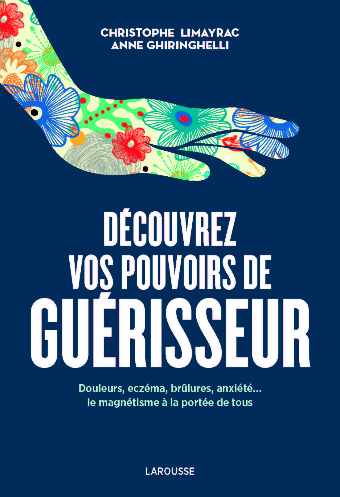 Livre Limayrac DECOUVREZ-VOTRE-POUVOIR-DE-GUERISSEUR